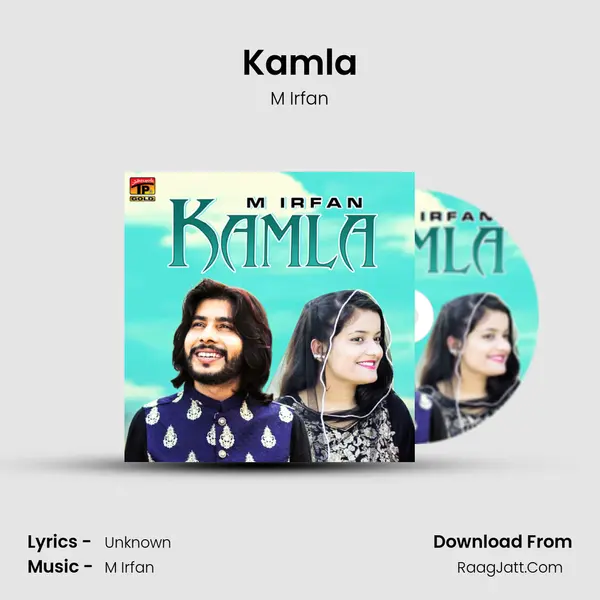 Kamla MP3 Song by M Irfan Cover