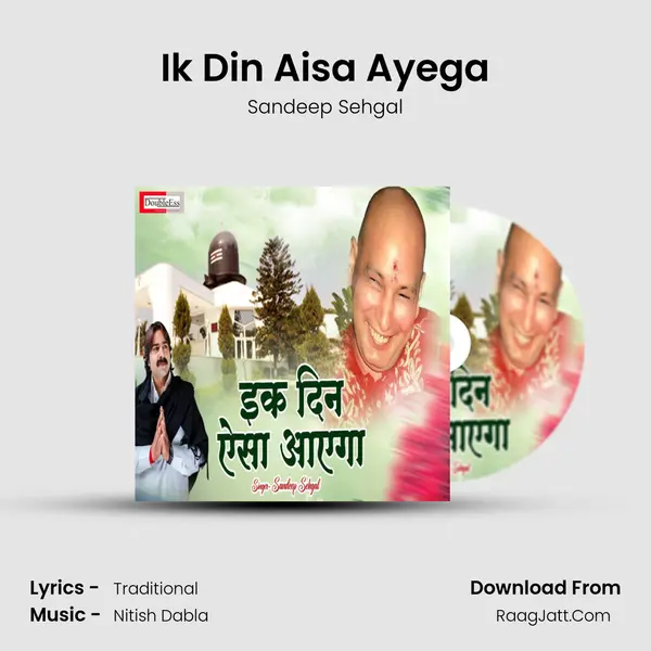 Ik Din Aisa Ayega MP3 Song by Sandeep Sehgal Cover