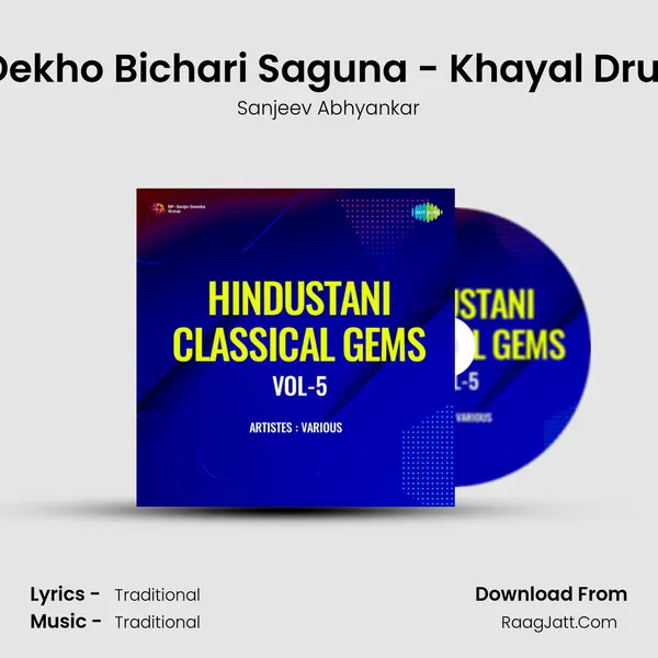 Dekho Bichari Saguna - Khayal Drut MP3 Song by Sanjeev Abhyankar Cover