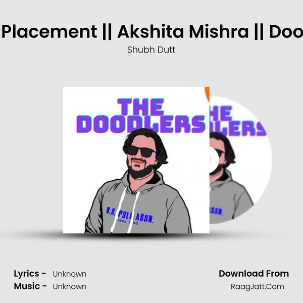 Shayeri aur Placement || Akshita Mishra || Doodlers ep-45 MP3 Song by Shubh Dutt Cover