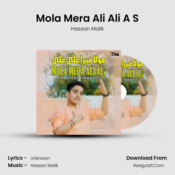 Mola Mera Ali Ali A S MP3 Song by Hassan Malik Cover