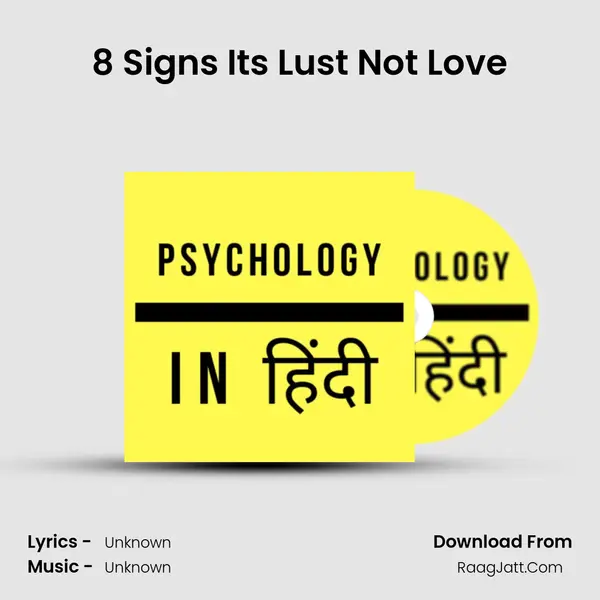 8 Signs Its Lust Not Love Cover