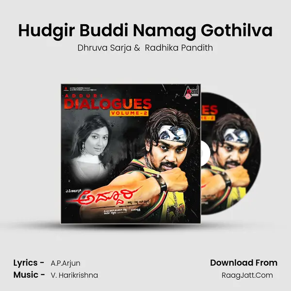 Hudgir Buddi Namag Gothilva MP3 Song by Dhruva Sarja Cover