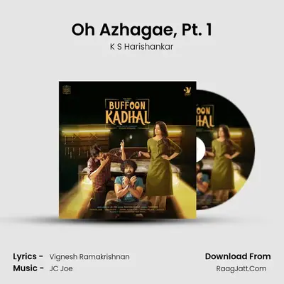 Oh Azhagae, Pt. 1 mp3 song