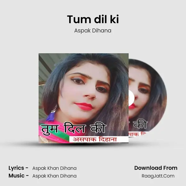 Tum dil ki mp3 song