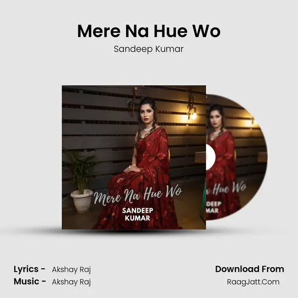 Mere Na Hue Wo mp3 song