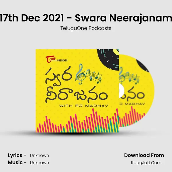 17th Dec 2021 - Swara Neerajanam MP3 Song by TeluguOne Podcasts Cover