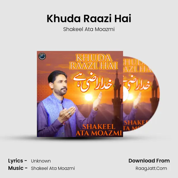 Khuda Raazi Hai MP3 Song by Shakeel Ata Moazmi Cover
