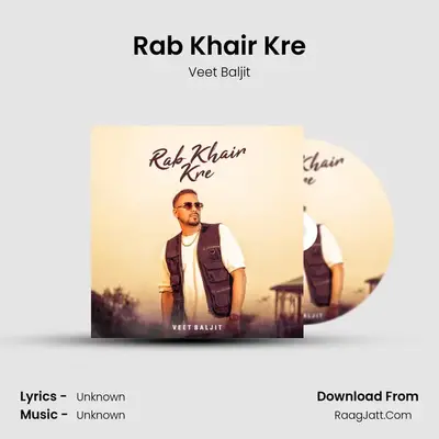 Rab Khair Kre Cover