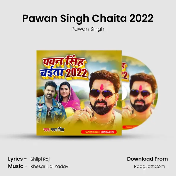 Pawan Singh Chaita 2022 - Pawan Singh