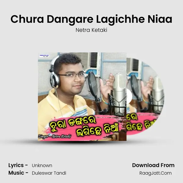 Chura Dangare Lagichhe Niaa MP3 Song by Netra Ketaki Cover