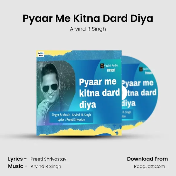 Pyaar Me Kitna Dard Diya MP3 Song by Arvind R Singh Cover
