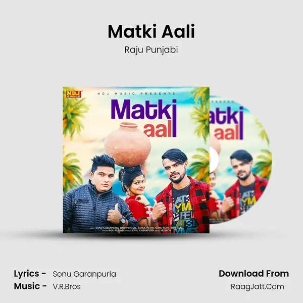 Matki Aali - Raju Punjabi