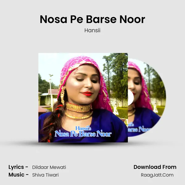 Nosa Pe Barse Noor - Hansii