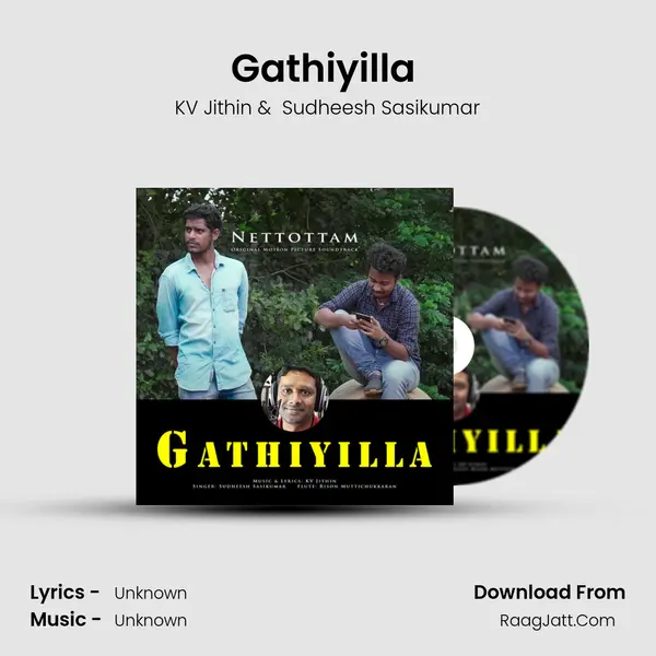 Gathiyilla (From Nettottam Original Motion Picture Soundtrack) mp3 song