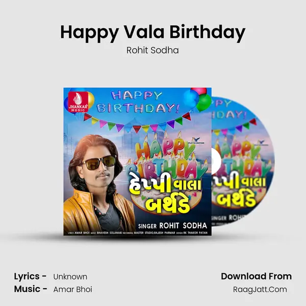 Happy Vala Birthday MP3 Song by Rohit Sodha Cover