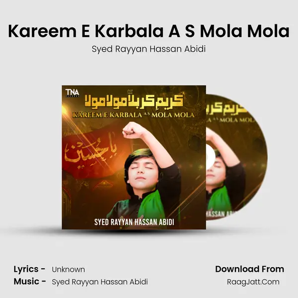 Kareem E Karbala A S Mola Mola - Single - Syed Rayyan Hassan Abidi