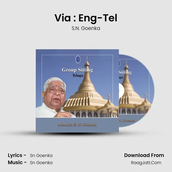 Via : Eng-Tel MP3 Song by S.N. Goenka Cover