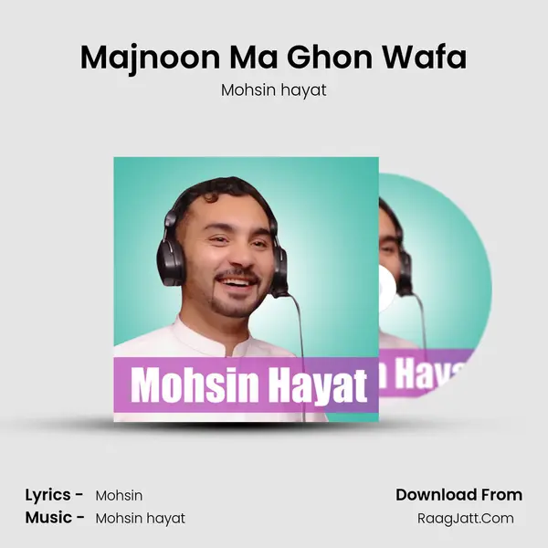 Majnoon Ma Ghon Wafa - Mohsin hayat
