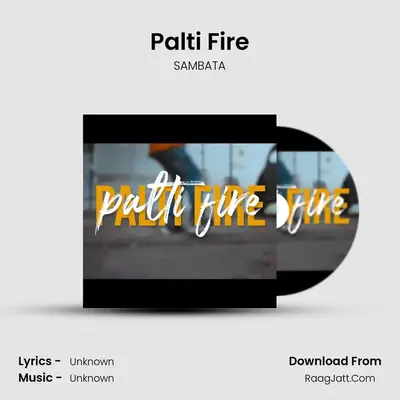 Palti Fire - SAMBATA