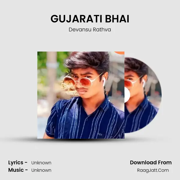 GUJARATI BHAI MP3 Song by Devansu Rathva Cover