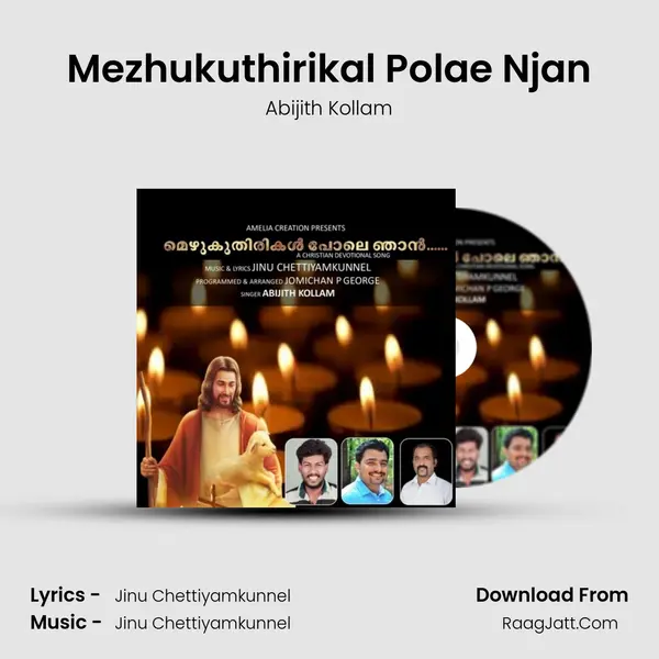 Mezhukuthirikal Polae Njan - Abijith Kollam