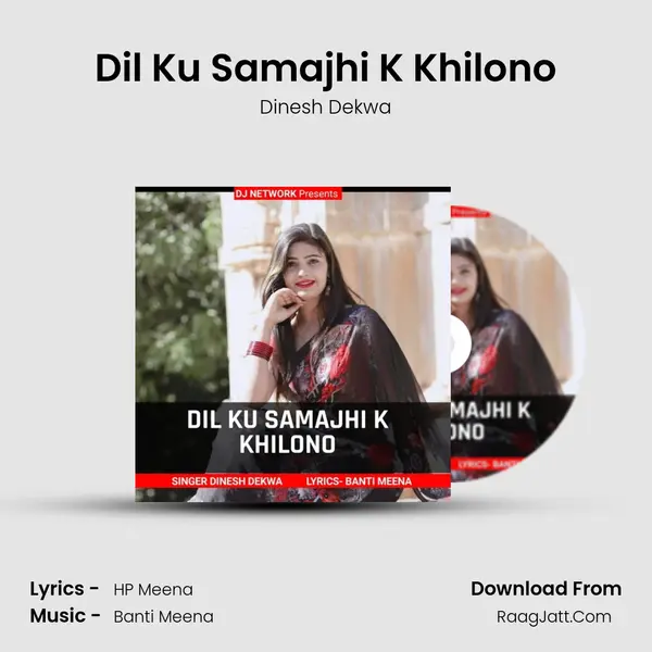Dil Ku Samajhi K Khilono mp3 song