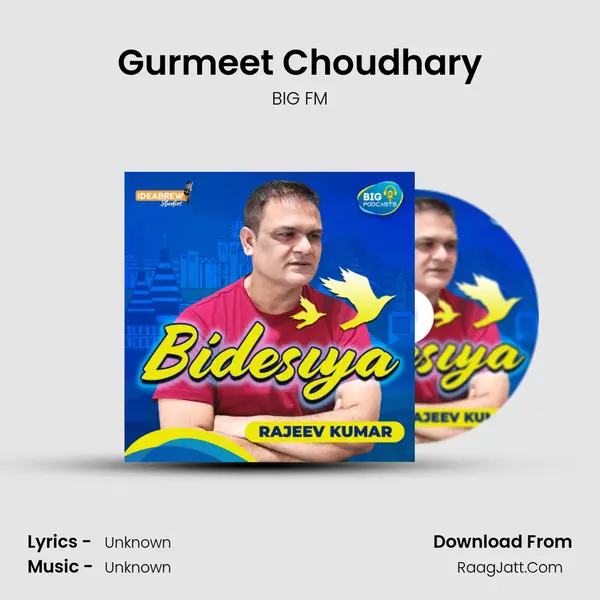 Gurmeet Choudhary MP3 Song by BIG FM Cover