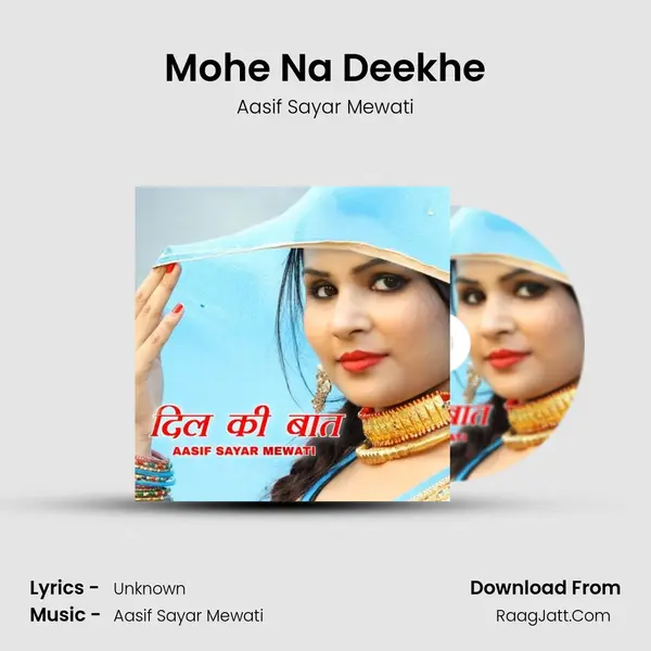 Mohe Na Deekhe MP3 Song by Aasif Sayar Mewati Cover