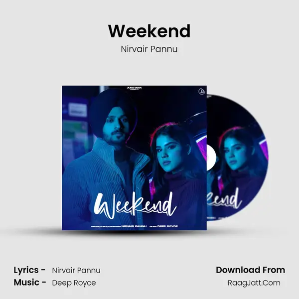Weekend - Nirvair Pannu