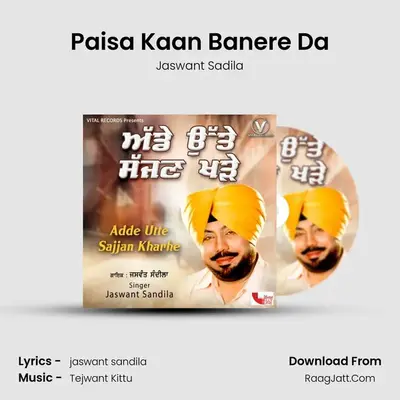Paisa Kaan Banere Da mp3 song
