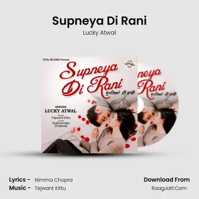Supneya Di Rani MP3 Song by Lucky Atwal Cover