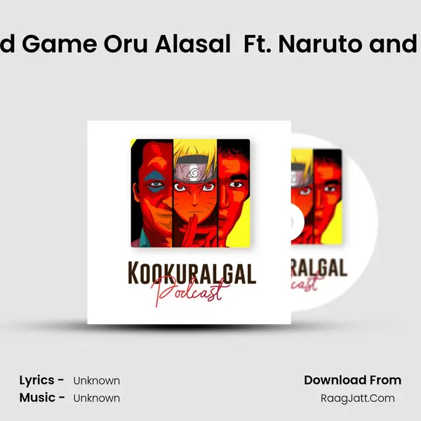 Ep 06: Squid Game Oru Alasal (Episode 1) Ft. Naruto and Comedian MP3 Song by  Cover