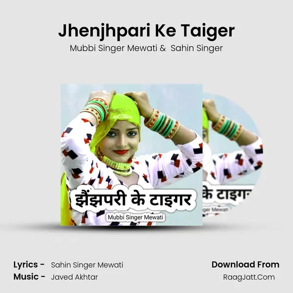 Jhenjhpari Ke Taiger mp3 song