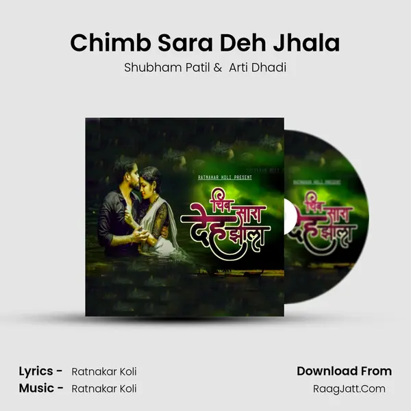 Chimb Sara Deh Jhala MP3 Song by Shubham Patil Cover