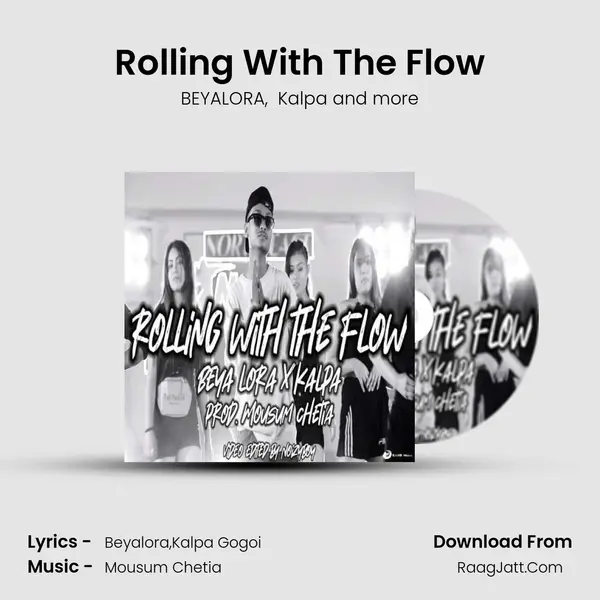 Rolling With The Flow - BEYALORA