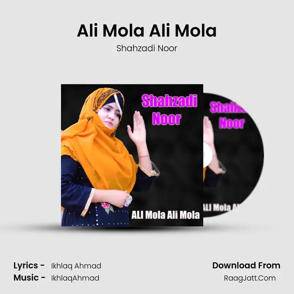 Ali Mola Ali Mola - Shahzadi Noor