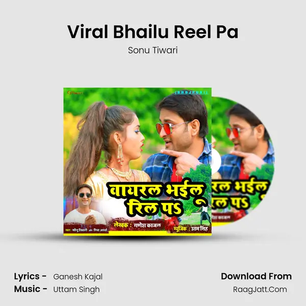 Viral Bhailu Reel Pa - Sonu Tiwari