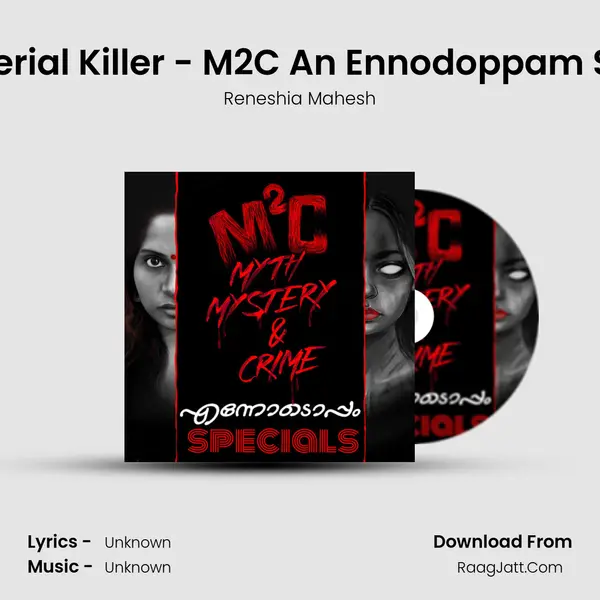 #09 - Serial Killer - M2C An Ennodoppam Specials MP3 Song by Reneshia Mahesh Cover