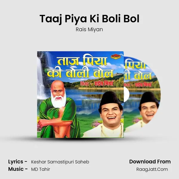 Taaj Piya Ki Boli Bol MP3 Song by Rais Miyan Cover