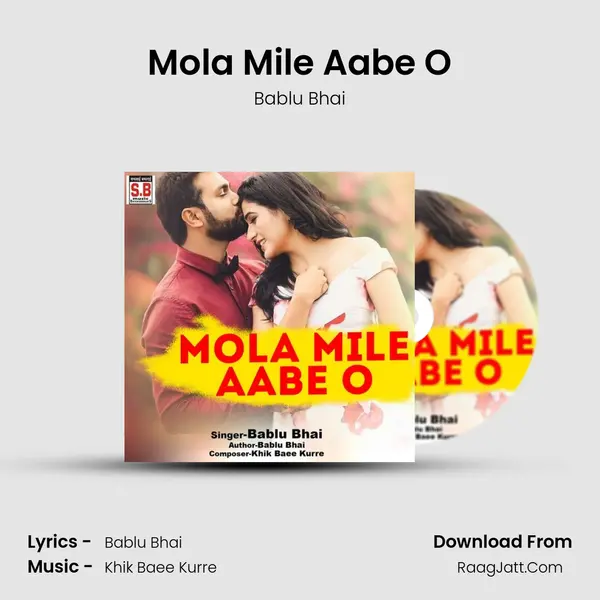 Mola Mile Aabe O mp3 song