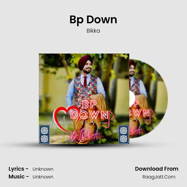Bp Down MP3 Song by Bikka Cover