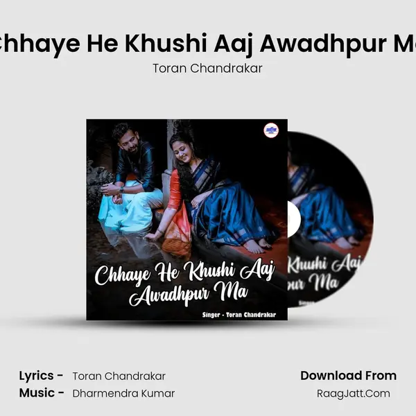 Chhaye He Khushi Aaj Awadhpur Ma MP3 Song by Toran Chandrakar Cover