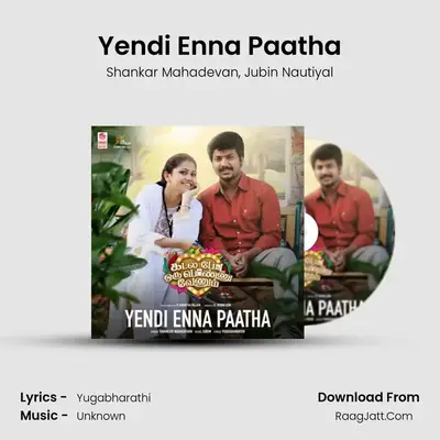 Yendi Enna Paatha (From 