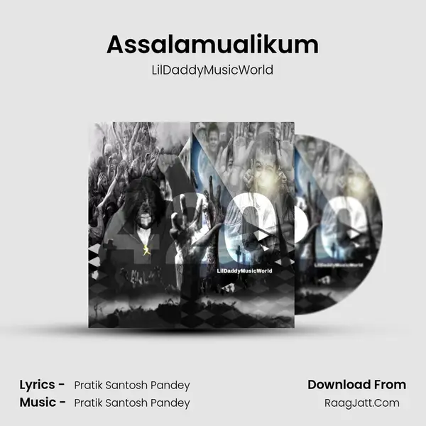 Assalamualikum MP3 Song by LilDaddyMusicWorld Cover