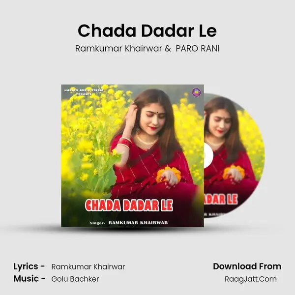 Chada Dadar Le MP3 Song by Ramkumar Khairwar Cover