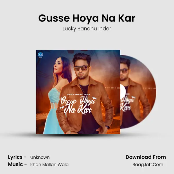 Gusse Hoya Na Kar mp3 song