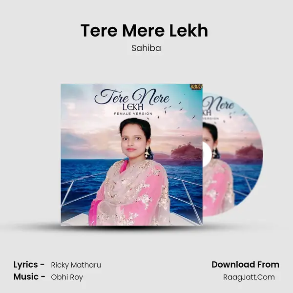 Tere Mere Lekh (Female Version) MP3 Song by Sahiba Cover