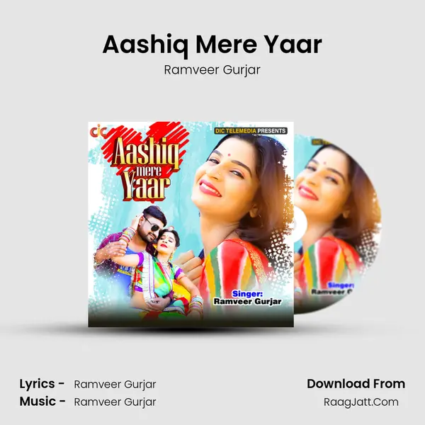 Aashiq Mere Yaar - Ramveer Gurjar