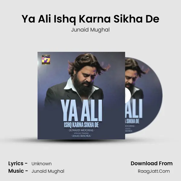 Ya Ali Ishq Karna Sikha De - Junaid Mughal